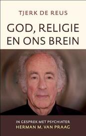 God, religie en ons brein - Tjerk de Reus (ISBN 9789043520331)