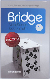 Bridge van start tot finish 2 - T. Schipperheyn, Cees Sint (ISBN 9789043913812)
