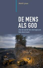 De mens als god - Mark Lynas (ISBN 9789062245109)