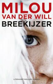 Breekijzer - Milou van der Will (ISBN 9789023468851)