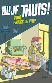 Blijf thuis - Patrick De Witte (ISBN 9789020997453)