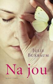 Na jou - Julie Buxbaum (ISBN 9789023466352)
