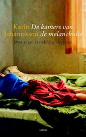 Kamers van de melancholie - Karin Johannisson (ISBN 9789026323713)