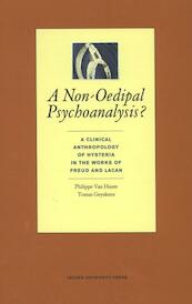 A non-oedipal psychoanalysis? - Philippe van Haute, Tomas Geyskens (ISBN 9789058679116)
