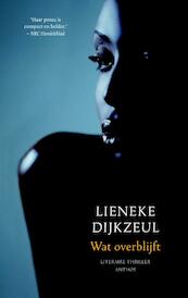 Wat overblijft - Lieneke Dijkzeul (ISBN 9789041421586)
