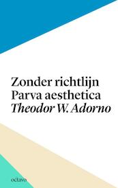 Zonder richtlijn - Theodor W. Adorno (ISBN 9789490334000)