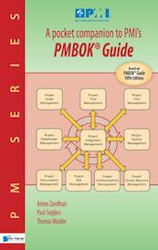A pocket companion to PMI's PMBOK® Guide Fifth edition - Paul Snijders, Thomas Wuttke, Anton Zandhuis (ISBN 9789087538040)