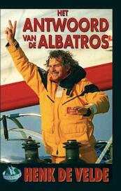 Het antwoord van de albatros - Henk de Velde (ISBN 9789038921730)