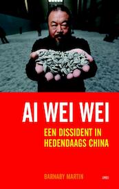 Ai weiwei - Barnaby Martin (ISBN 9789026325823)