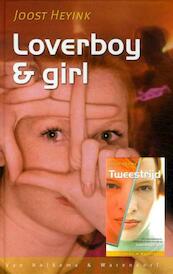 Loverboy en girl - tweestrijd - Joost Heyink (ISBN 9789000329472)