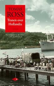 Tranen over Hollandia - Tomas Ross (ISBN 9789023483113)
