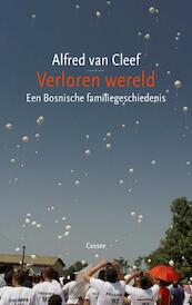 Verloren wereld - Alfred van Cleef (ISBN 9789059364844)