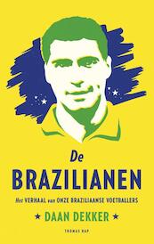 De Brazilianen - Dekker Daan (ISBN 9789400402386)