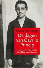 De dagen van Gavrilo Princip - Guido van Hengel (ISBN 9789026327278)
