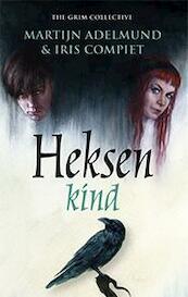 Heksenkind - Martijn Adelmund, Iris Compiet (ISBN 9789024564644)