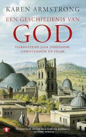 Een geschiedenis van God - Karen Armstrong (ISBN 9789023493730)