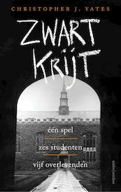 Zwart krijt - Christopher J. Yates (ISBN 9789026331572)