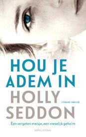 Hou je adem in - Holly Seddon (ISBN 9789026332395)