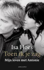 Toen ik je zag - Isa Hoes (ISBN 9789026334115)