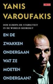 En de zwakken ondergaan wat ze moeten ondergaan - Yanis Varoufakis (ISBN 9789044536737)