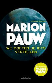 We moeten je iets vertellen - Marion Pauw (ISBN 9789026334122)