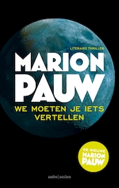 We moeten je iets vertellen - Marion Pauw (ISBN 9789026336034)