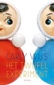 Het twijfelexperiment - Carly Wijs (ISBN 9789026332968)