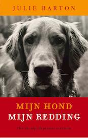 Mijn hond mijn redding - Julie Barton (ISBN 9789026335235)