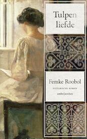 Tulpenliefde - Femke Roobol (ISBN 9789026332944)