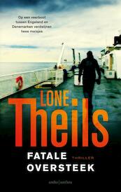 Fatale oversteek - Lone Theils (ISBN 9789026334924)