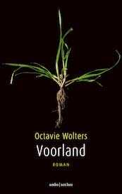 Voorland - Octavie Wolters (ISBN 9789026335488)