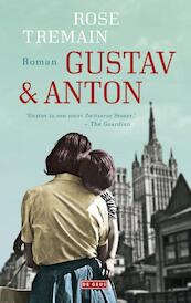 Gustav en Anton - Rose Tremain (ISBN 9789044538038)