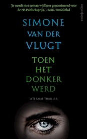 Toen het donker werd - Simone van der Vlugt (ISBN 9789026338588)