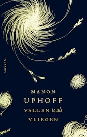 Vallen is als vliegen - Manon Uphoff (ISBN 9789021408026)