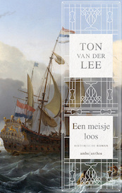 Een meisje loos - Ton van der Lee (ISBN 9789026340710)