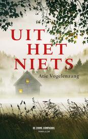 Uit het niets - Atie Vogelenzang (ISBN 9789461093219)
