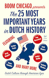 The 25 Most Important Years in Dutch History - Boom Chicago (ISBN 9789038804484)