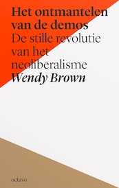 Het ontmantelen van de demos - Wendy Brown (ISBN 9789490334222)