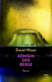 Königin der Berge - Daniel Wisser (ISBN 9783990272244)