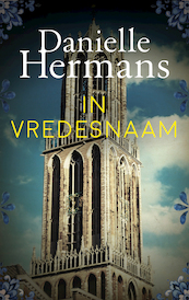 In vredesnaam - Daniëlle Hermans (ISBN 9789026349423)