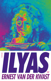 Ilyas - Ernest van der Kwast (ISBN 9789403161709)