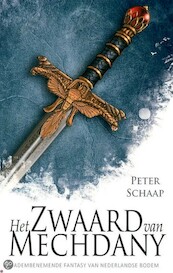 Het zwaard van Mechdany - Peter Schaap (ISBN 9789463083539)