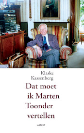 Dat moet ik Marten Toonder vertellen - Klaske Kassenberg (ISBN 9789464242683)