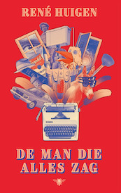 De man die alles zag - Rene Huigen (ISBN 9789403143811)