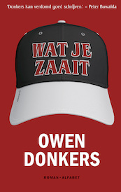 Wat je zaait - Owen Donkers (ISBN 9789021340524)