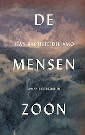 De mensenzoon - Jean-Baptiste del Amo (ISBN 9789403165417)