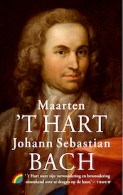 Johann Sebastian Bach - Maarten 't Hart (ISBN 9789041714473)