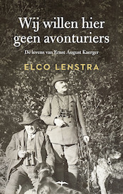 Wij willen hier geen avonturiers - Elco Lenstra (ISBN 9789400409101)