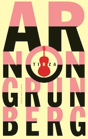 Tirza - Arnon Grunberg (ISBN 9789038812151)