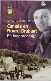Canada en Noord-Brabant - Jan A.F.M. Luijten (ISBN 9789464625172)